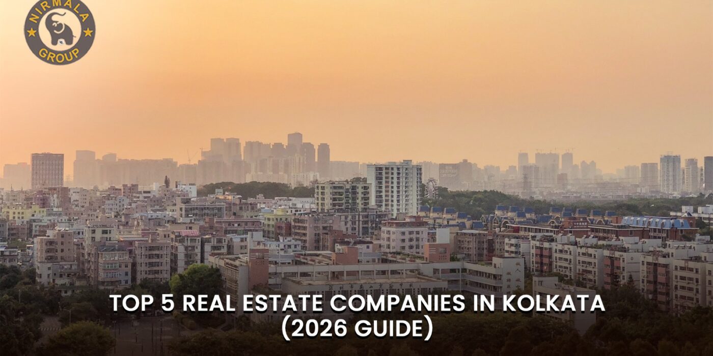 Top 5 Real Estate Companies in Kolkata